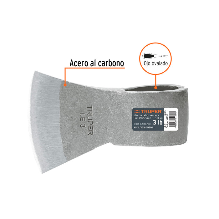 Hacha labor entera 3 lb sin mango, Truper 14996 LE-3